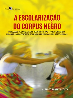 cover image of A Escolarização do Corpus Negro
